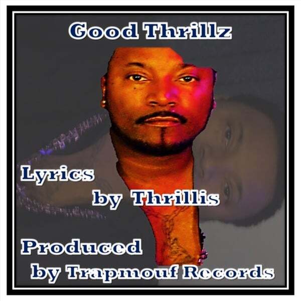 Cover art for Good Thrillz