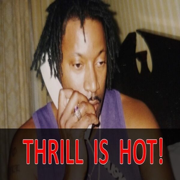 Cover art for Thrill Is Hot