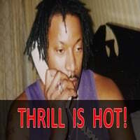 Thrill Is Hot